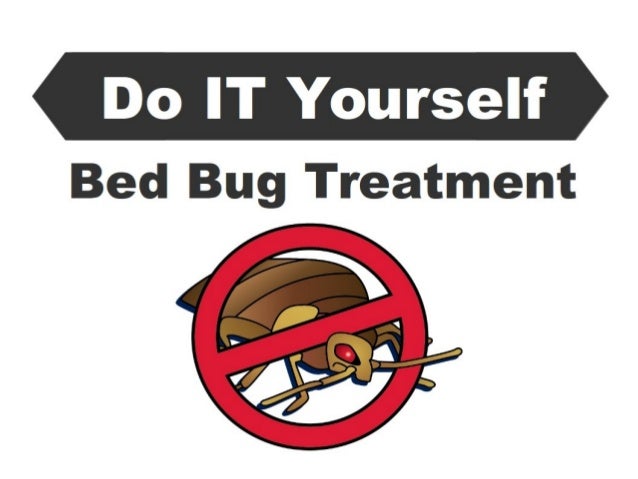 Do It Yourself Bed Bug Treatment - 