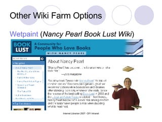 Other Wiki Farm Options Wetpaint  ( Nancy Pearl Book Lust Wiki ) 