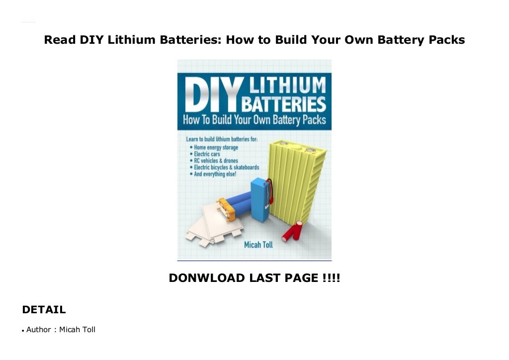 Read DIY Lithium Batteries How to Build Your Own Battery Packs