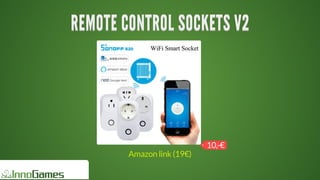 REMOTE	CONTROL	SOCKETS	V2REMOTE	CONTROL	SOCKETS	V2REMOTE	CONTROL	SOCKETS	V2REMOTE	CONTROL	SOCKETS	V2REMOTE	CONTROL	SOCKETS	V2REMOTE	CONTROL	SOCKETS	V2
REMOTE	CONTROL	SOCKETS	V2
REMOTE	CONTROL	SOCKETS	V2
REMOTE	CONTROL	SOCKETS	V2
REMOTE	CONTROL	SOCKETS	V2
REMOTE	CONTROL	SOCKETS	V2
REMOTE	CONTROL	SOCKETS	V2
REMOTE	CONTROL	SOCKETS	V2
REMOTE	CONTROL	SOCKETS	V2
REMOTE	CONTROL	SOCKETS	V2REMOTE	CONTROL	SOCKETS	V2
10,-€
Amazon	link	(19€)
 