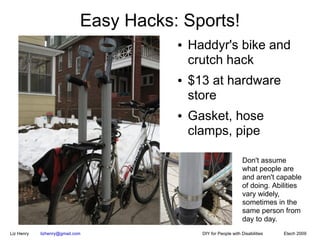 Easy Hacks: Sports!
                                        ●   Haddyr's bike and
                                        ...