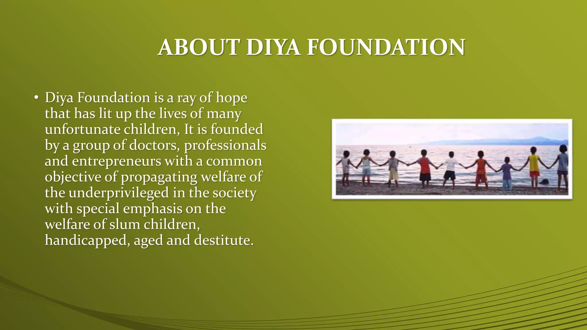 Diya Foundation: Care of Childrens | PPTX