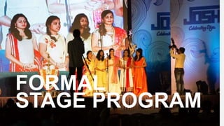 FORMAL
STAGE PROGRAM
 