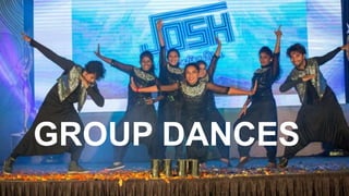 GROUP DANCES
 