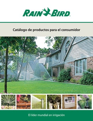 Catálogo de productos para el consumidor

El líder mundial en irrigación

 