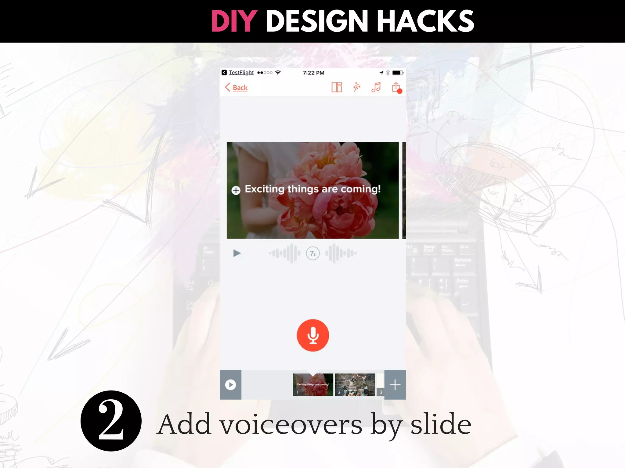 DESIGN HACKSDIY
Add voiceovers by slide