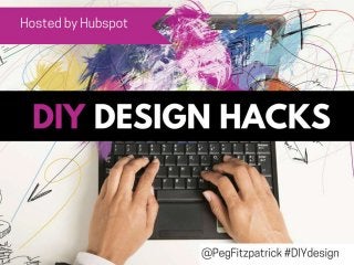 DIY Design Hacks: How to Design Fantastic Images Yourself 