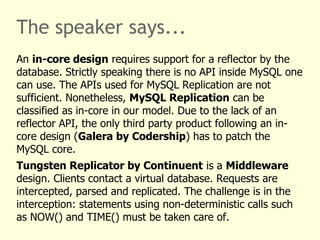 The speaker says...
An in-core design requires support for a reflector by the
database. Strictly speaking there is no API ...