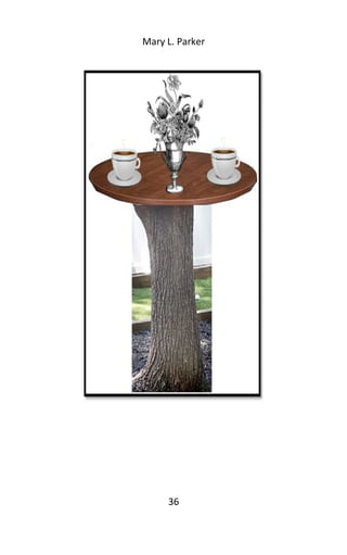 Mary L. Parker
36
 