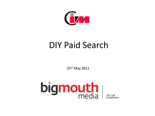 DIY Paid Search

    25th May 2011
 