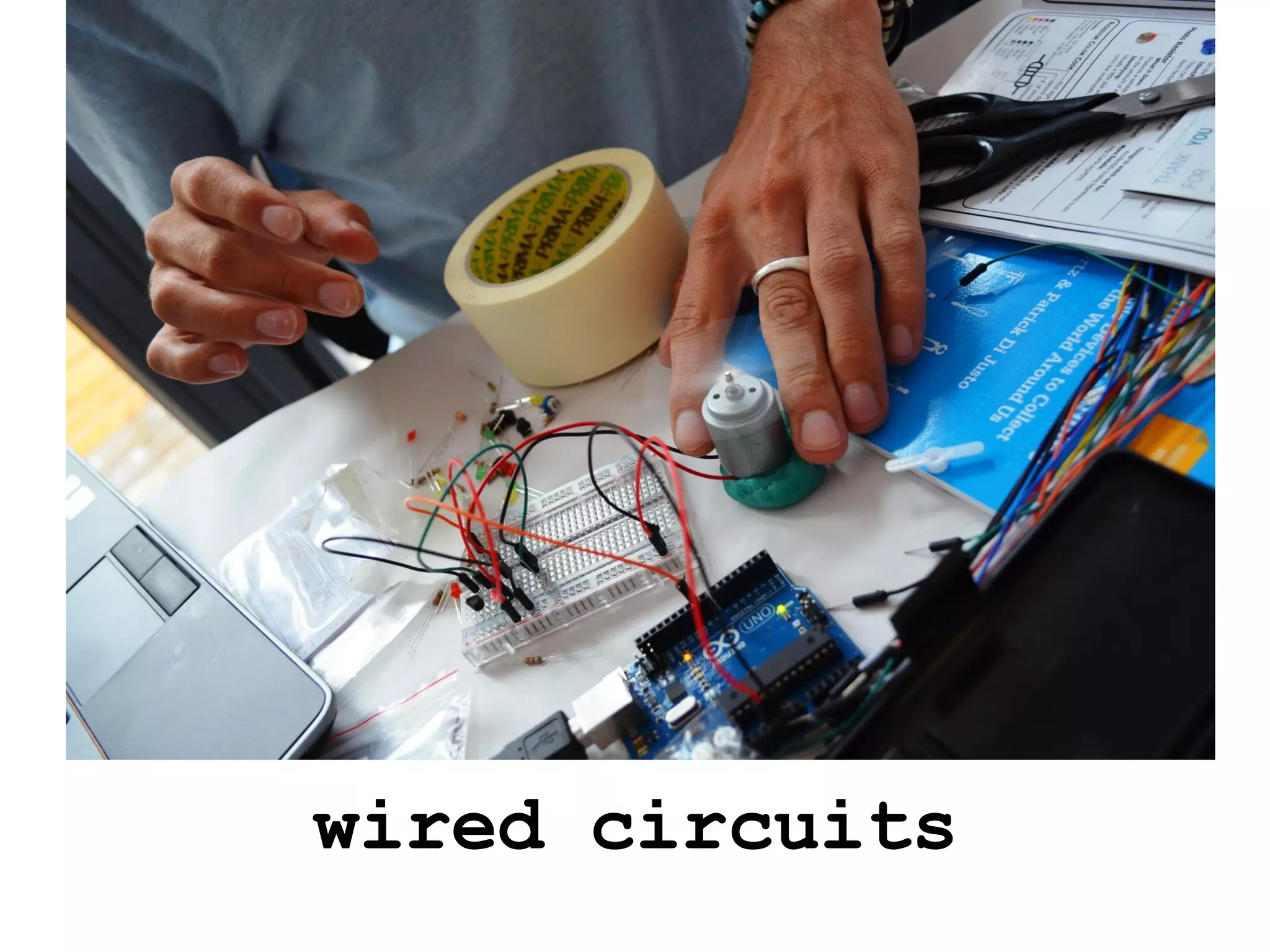 wired circuits
 