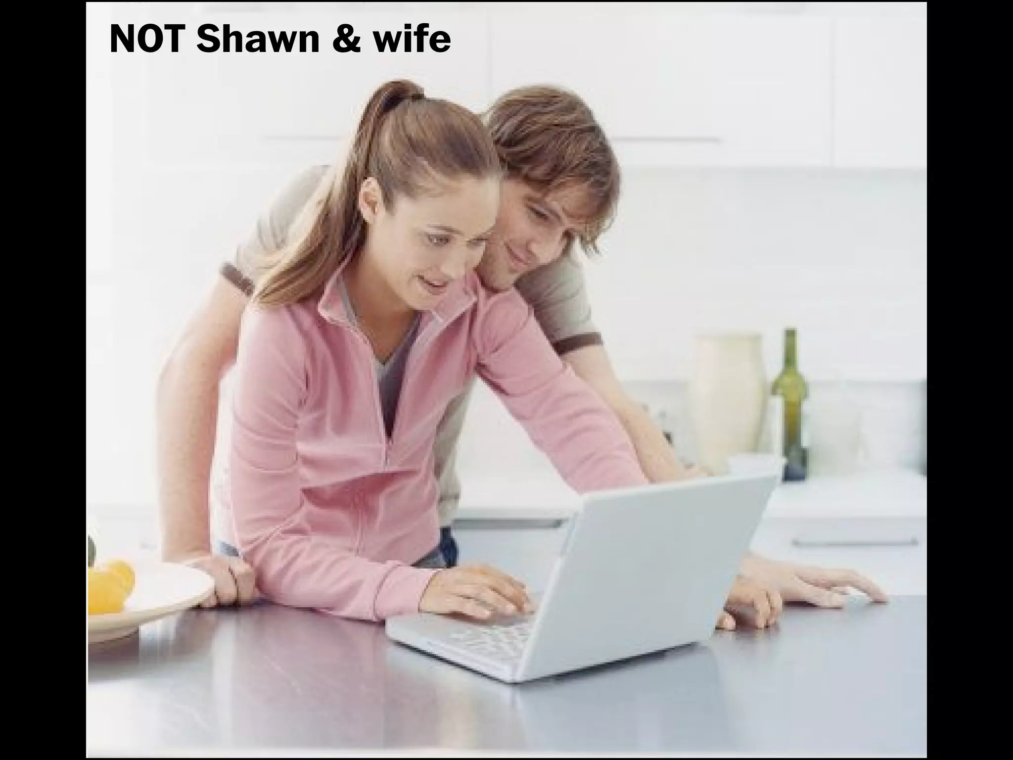 NOT Shawn & wife
 