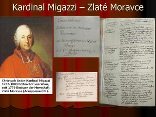 Kardinal Migazzi – Zlaté Moravce
 
