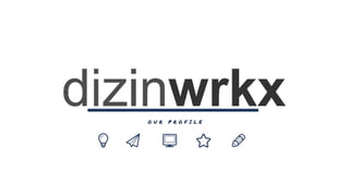 dizinwrkx profile