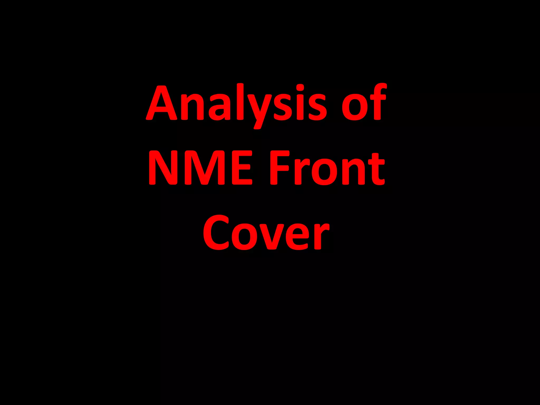 Analysis of
NME Front
  Cover
 