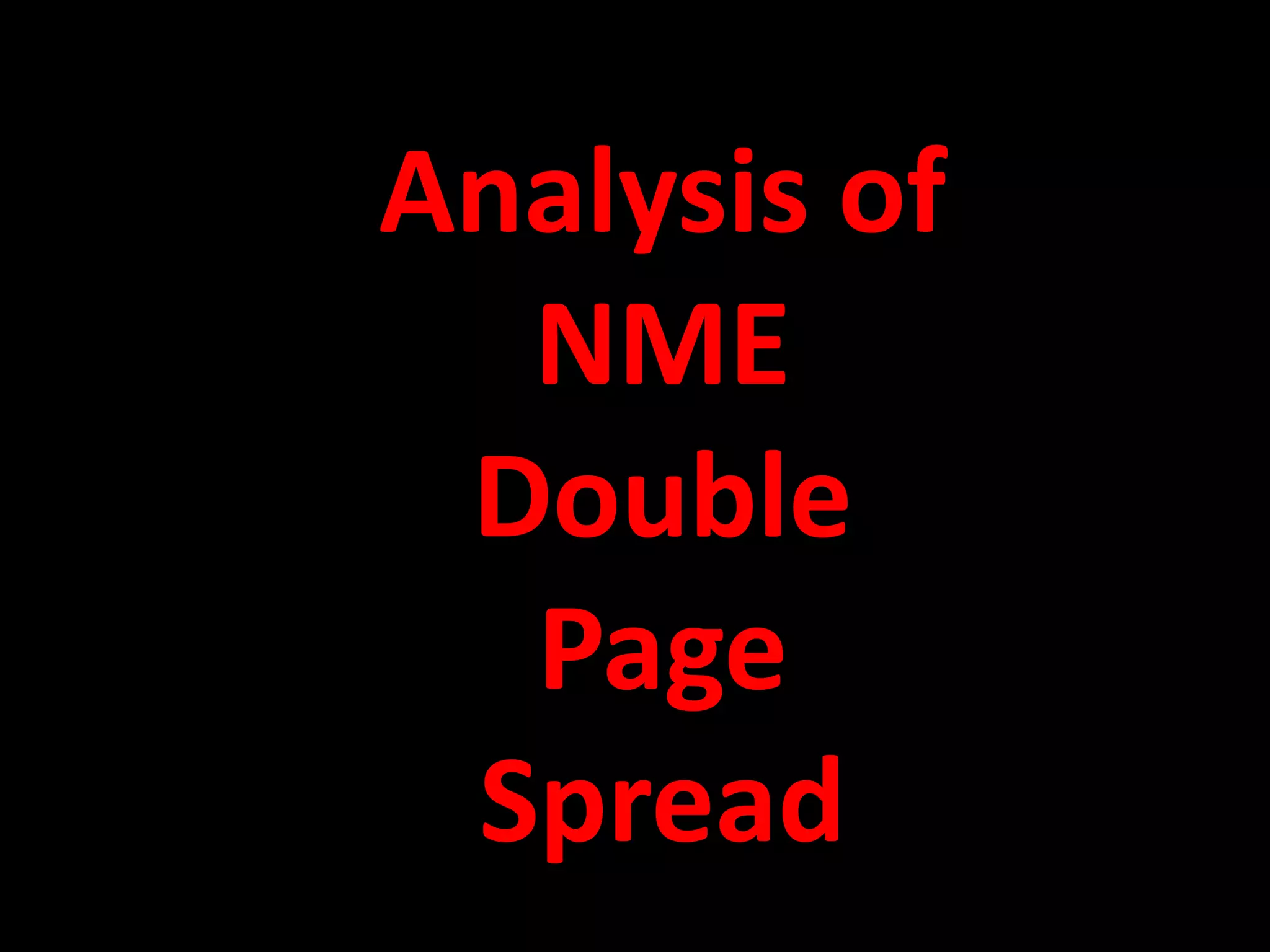 Analysis of
  NME
 Double
  Page
 Spread
 