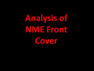 Analysis of
NME Front
  Cover
 