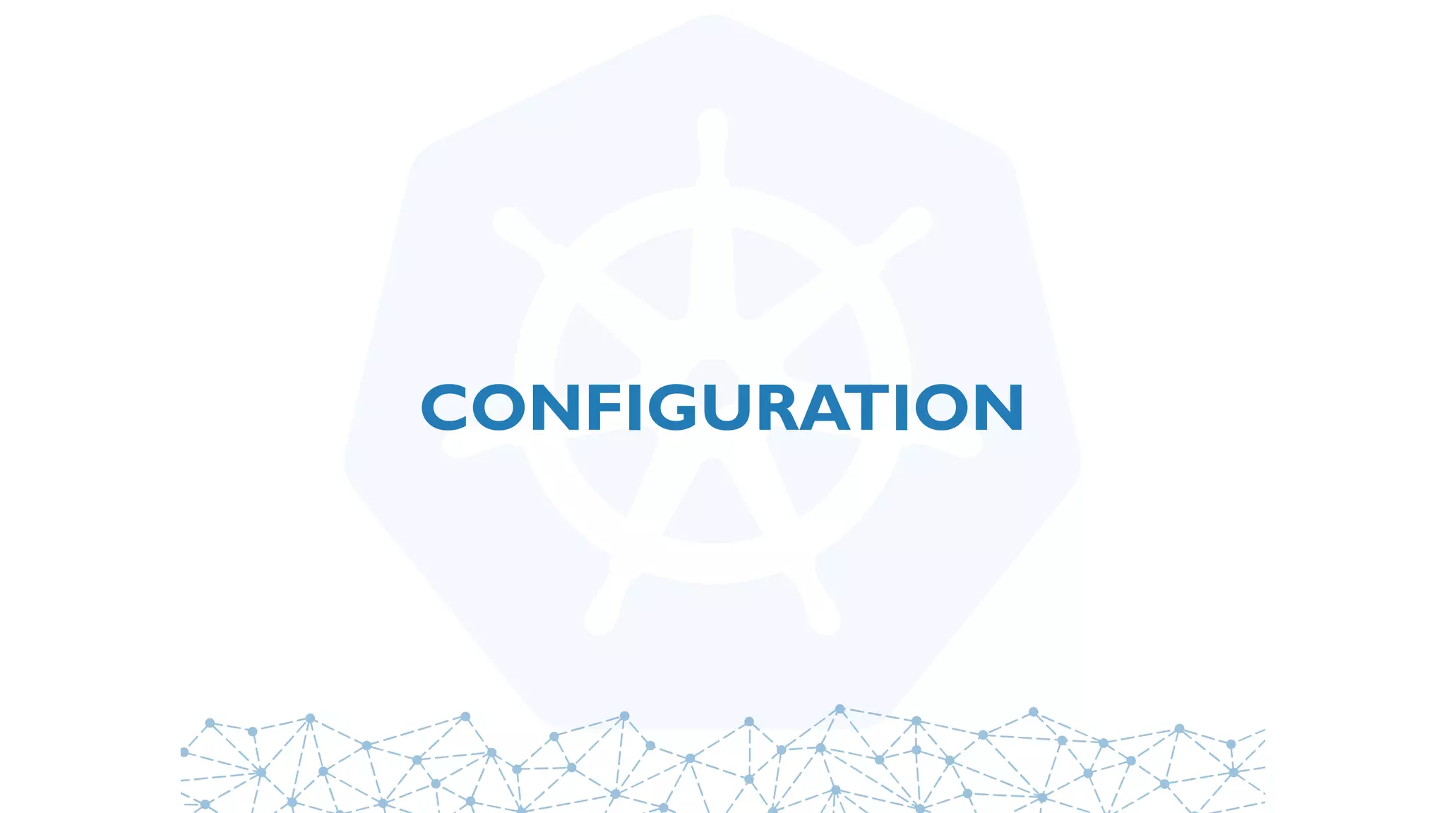 CONFIGURATION
 