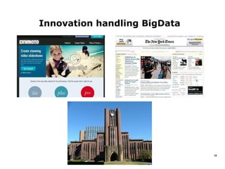 Innovation handling BigData




                              19
 