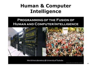 Human & Computer
   Intelligence




                   45
 