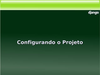 Django, Framework Python para desenvolvimento web