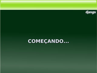 Django, Framework Python para desenvolvimento web