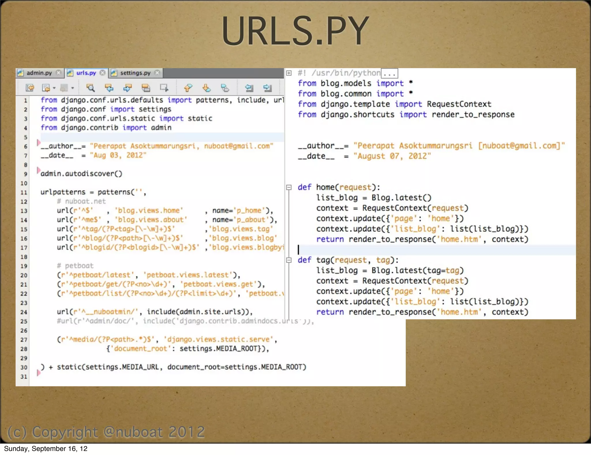 URLS.PY




(c) Copyright @nuboat 2012
Sunday, September 16, 12
 
