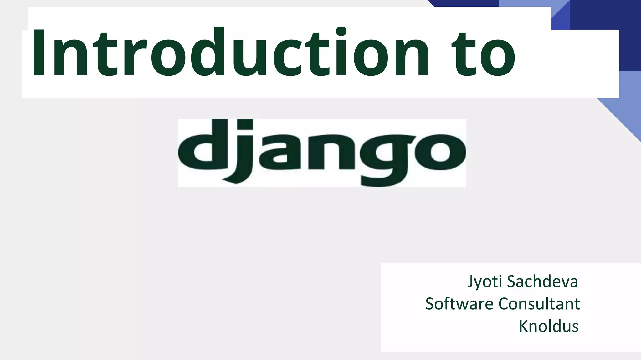 Introduction to Django | PPTX