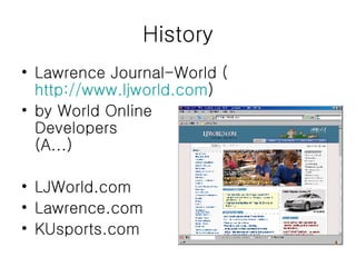 History Lawrence Journal-World ( http://www.ljworld.com ) by World Online  Developers (A...) LJWorld.com Lawrence.com KUsports.com 