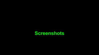 Screenshots

 