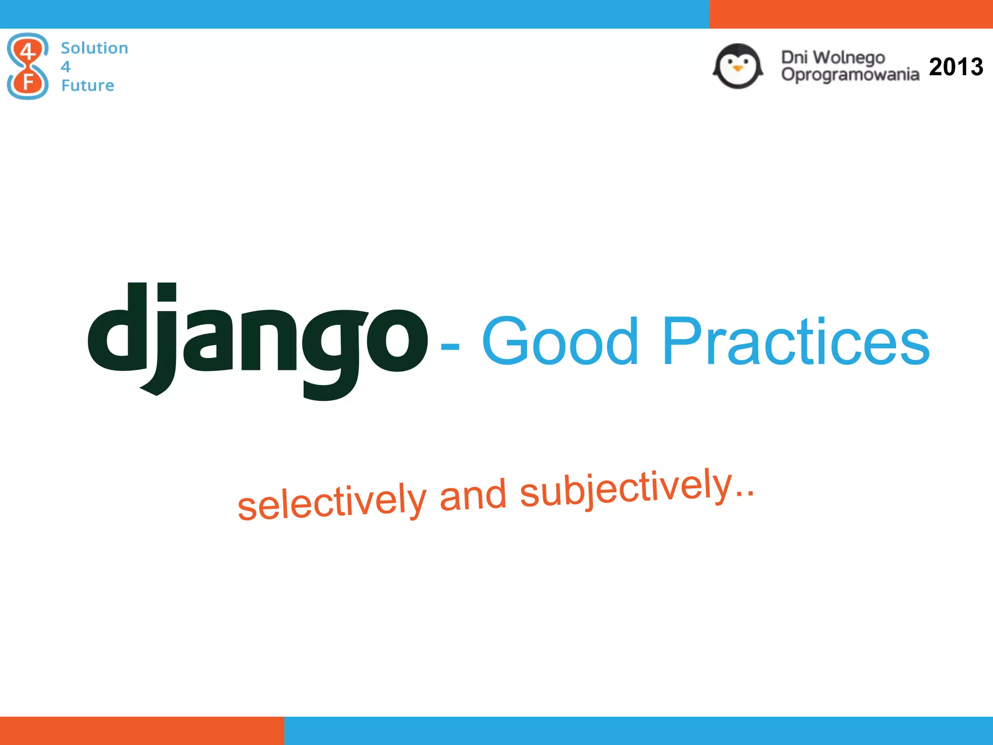 Django Good Practices | PPT