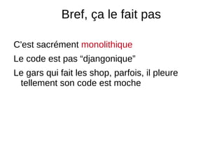 Raz la bouillabaisse! Les solutions existantes ne sont pas adaptées  à nos besoins 