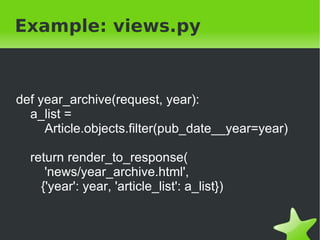 Why use a web framework? Make things easier Database ORM's 