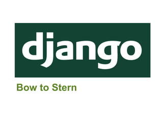 Django Bow to Stern 