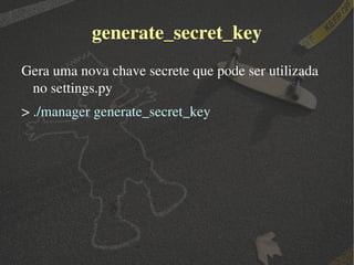Para modificar os models de um projeto que está em funcionamento, como qual é a facilidade do Django? 