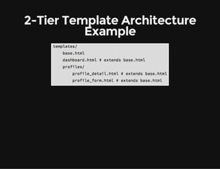 2-Tier Template Architecture
Example
 