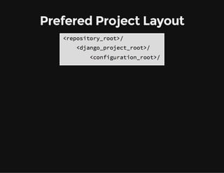 Prefered Project Layout
 
