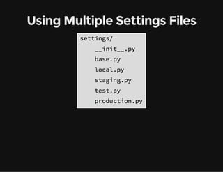 Using Multiple Settings Files
 