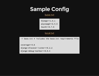 Sample Config
base.txt
local.txt
 