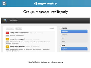 django-sentry
Groups messages intelligently
   https://github.com/dcramer/django-sentry
 