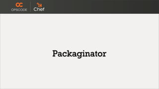 Packaginator
 