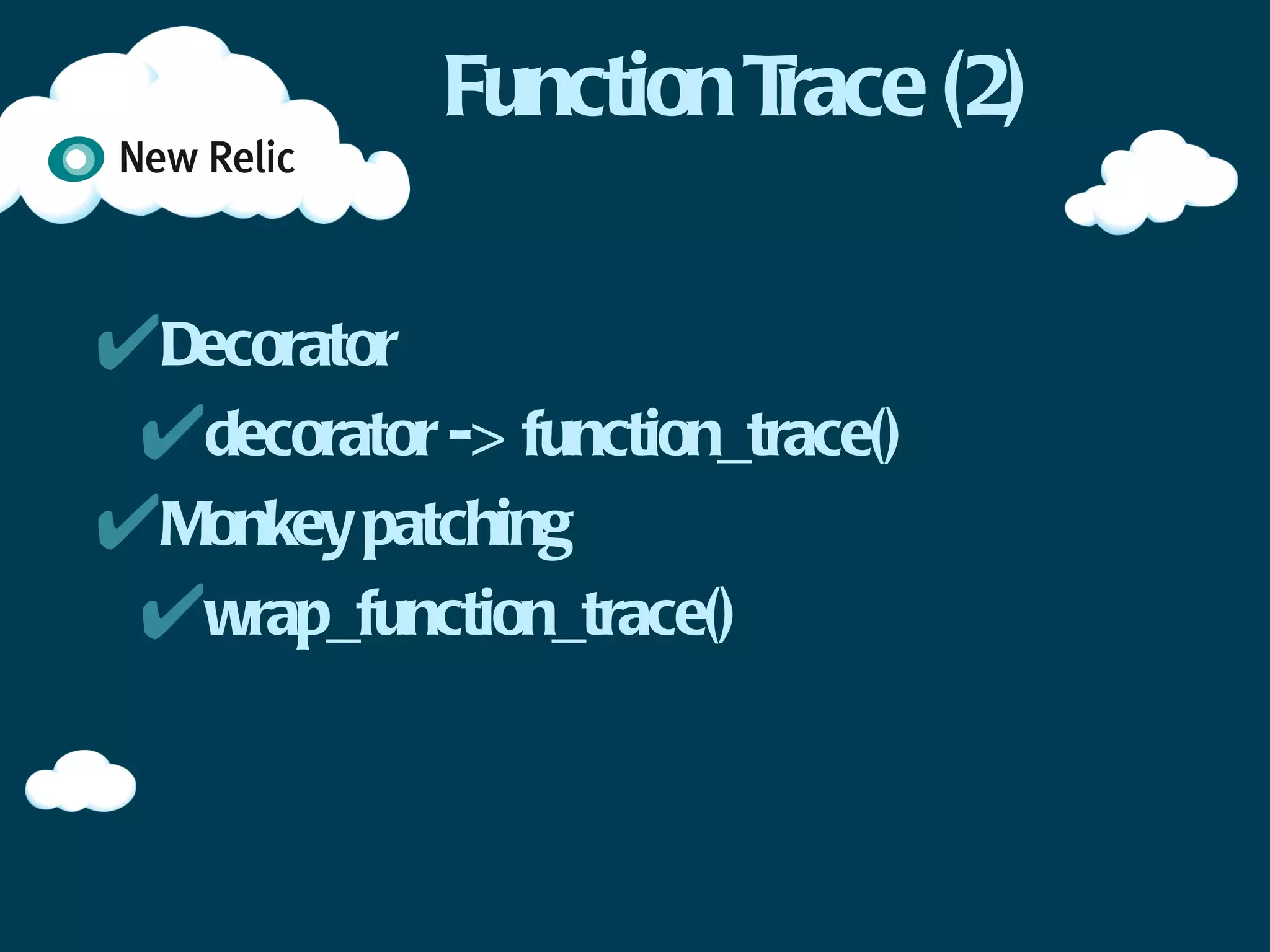 Instrumentation


from newrelic.api.web_transaction 
    import wrap_wsgi_application

def instrument(module):
    wrap_wsgi_application(module,
            'WSGIHandler.__call__')
 