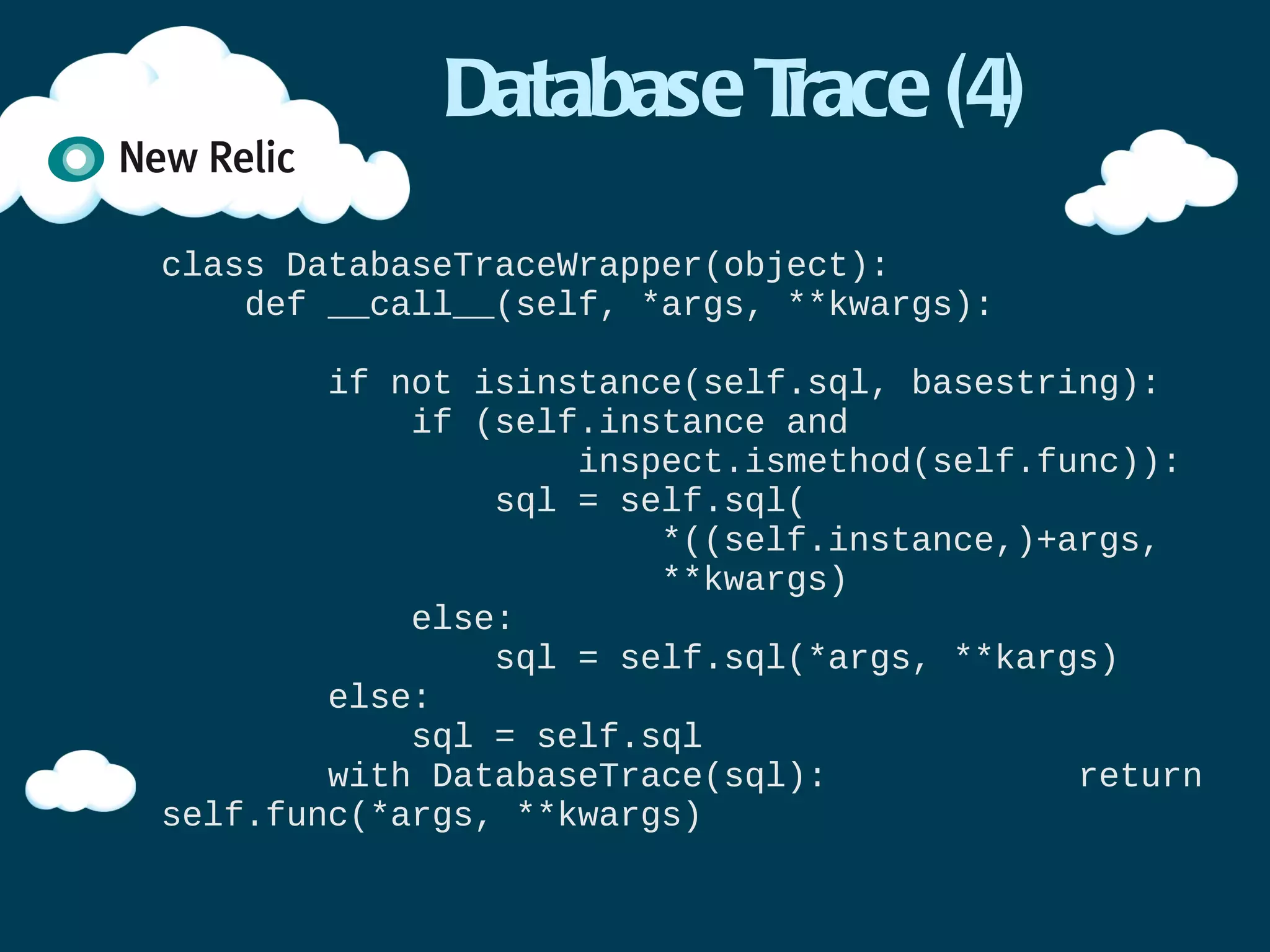Function trace (1)

✴Context manager
 ✴Trace -> FunctionTrace
 