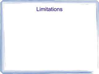 Limitations
 