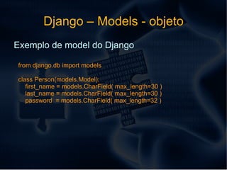 Extjs – Construindo uma GRID Final do exemplo columns: [ 