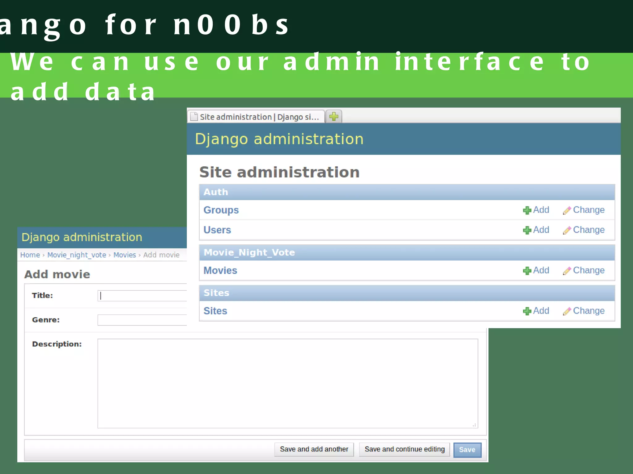 We can use our admin interface to add data 