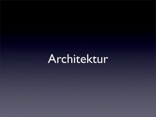 Architektur
 