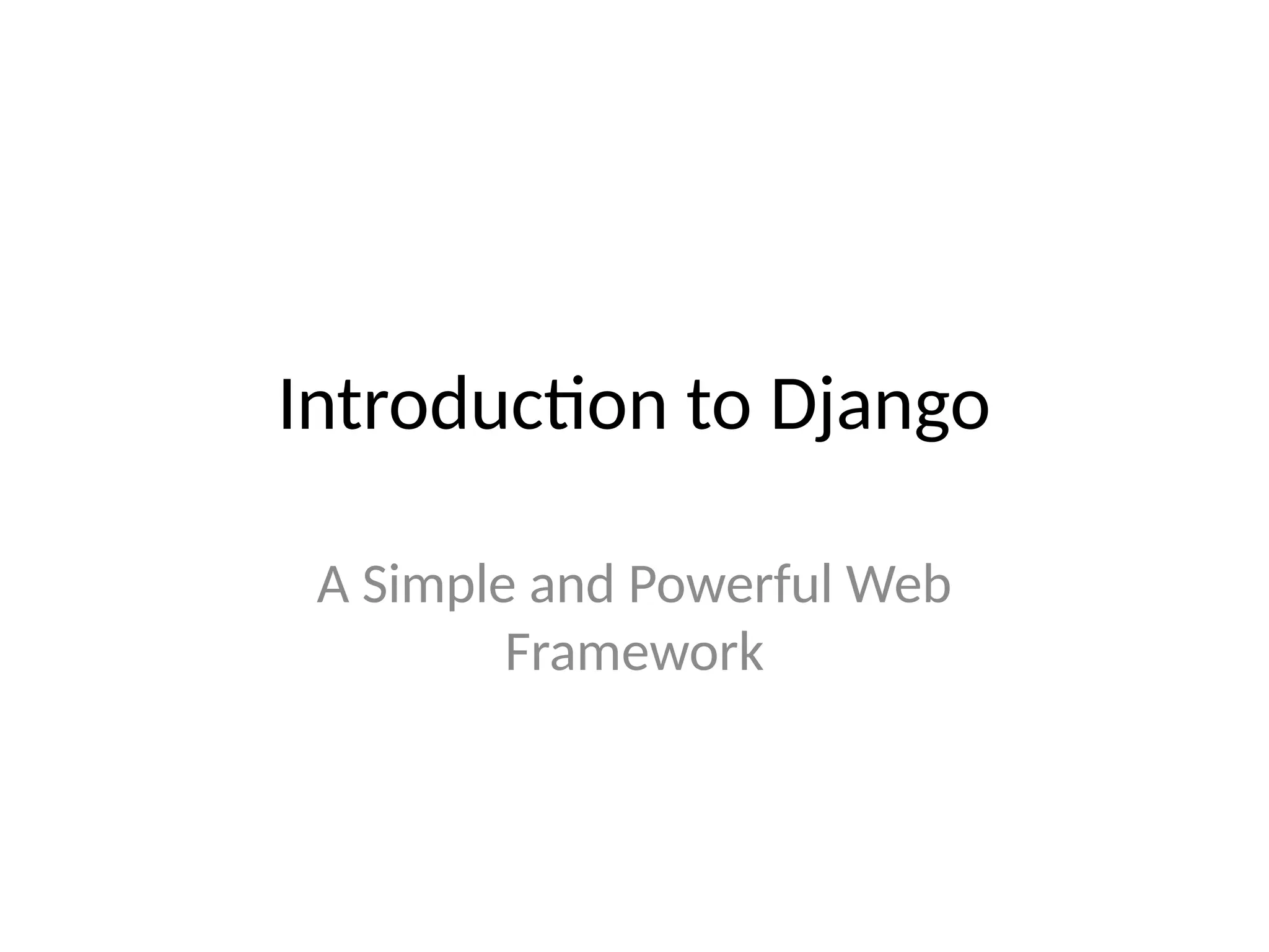 Django_Introduction.pptxhbbbbhggfffffffggg | PPT