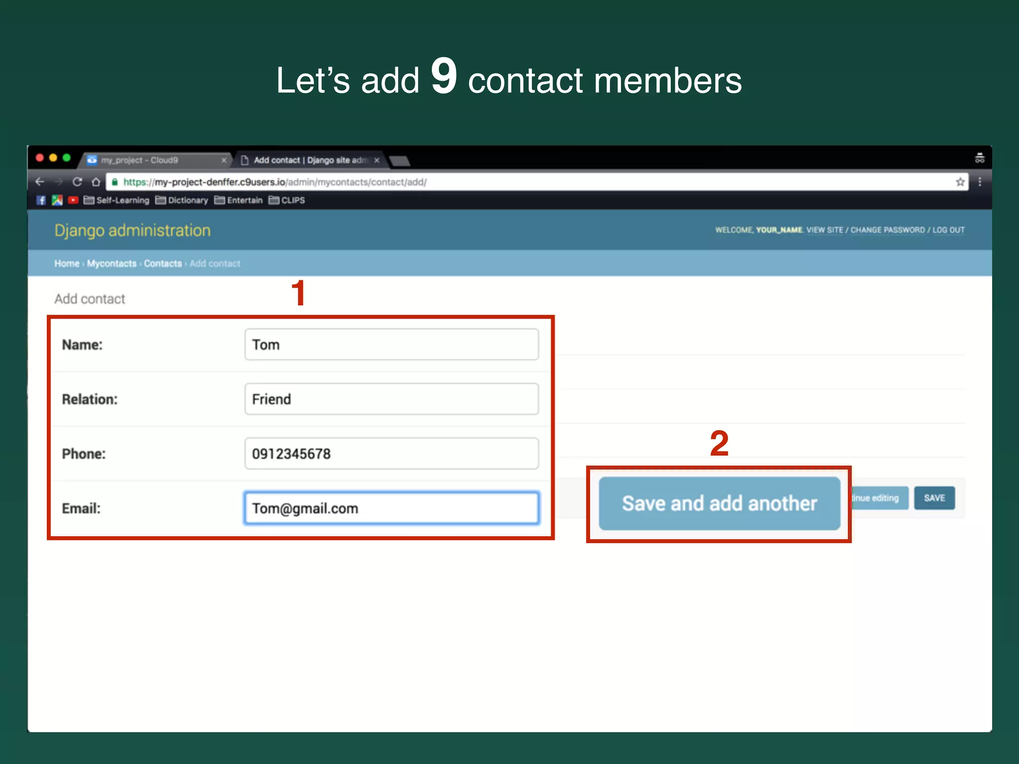 Let’s add 9 contact members
1
2
 