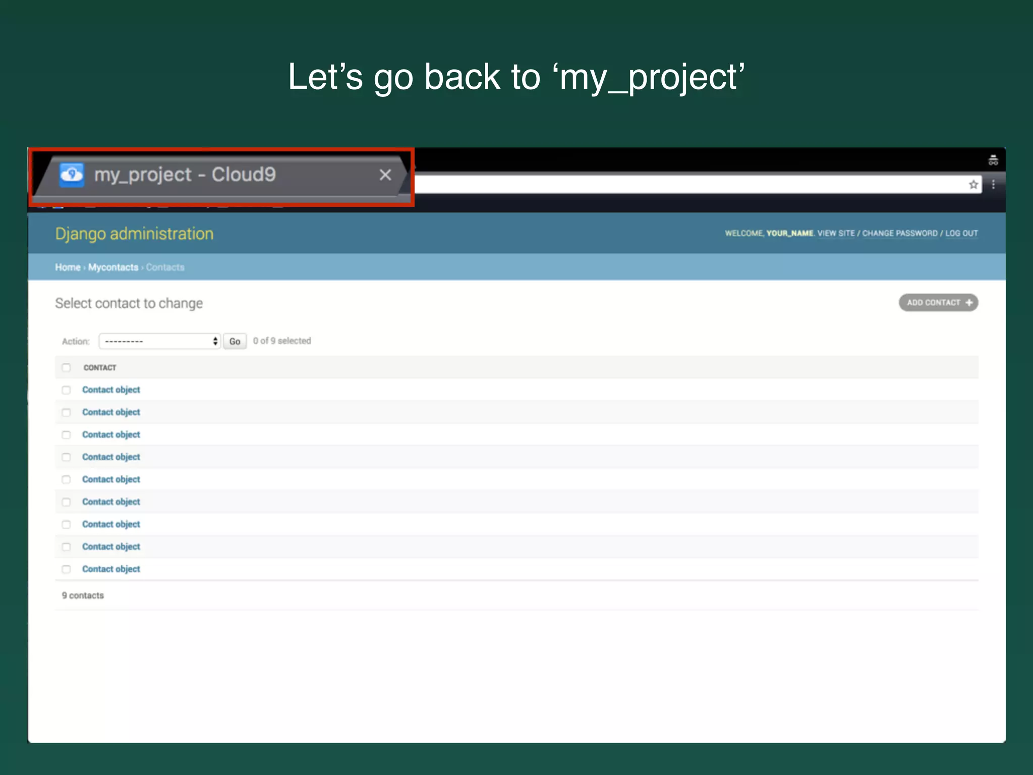 Let’s go back to ‘my_project’
 